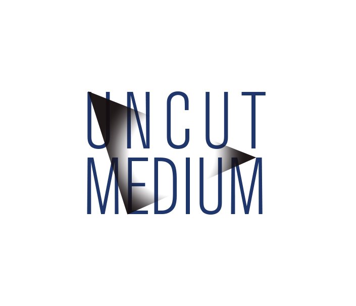 UNCUT MEDIUM